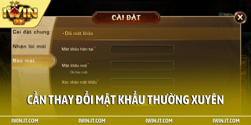 Cần thay đổi mật khẩu thường xuyên