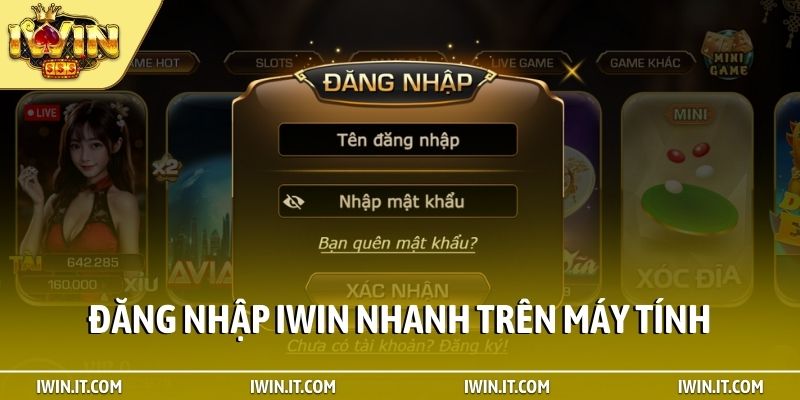 Đăng nhập iWin nhanh trên máy tính