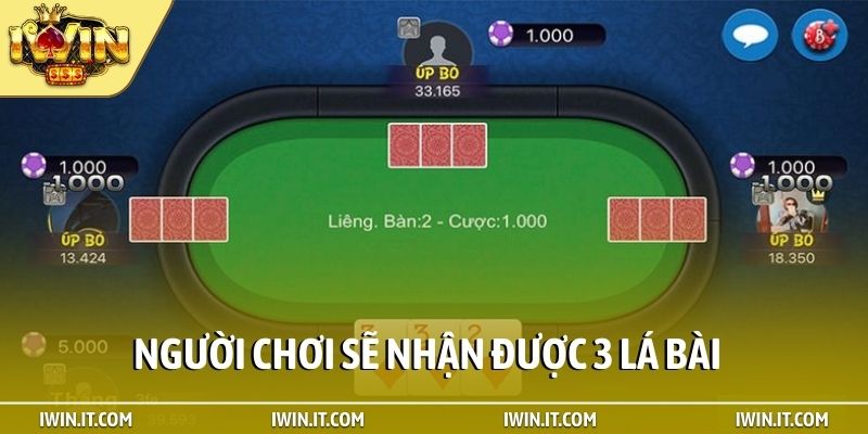 Người chơi sẽ nhận được 3 lá bài